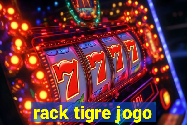 rack tigre jogo